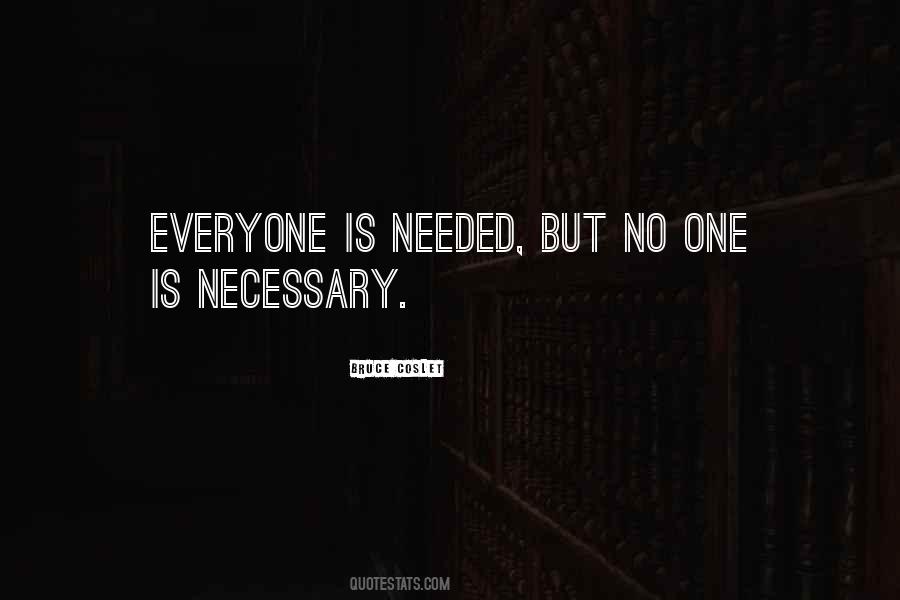 Everyone Is Quotes #1698467