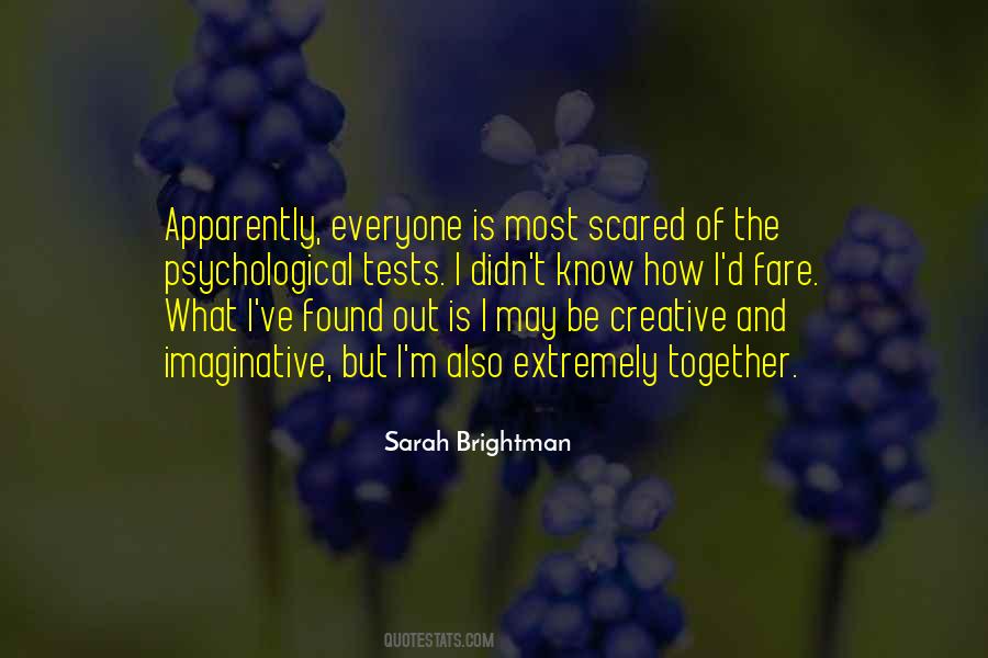 Everyone Is Scared Quotes #743683