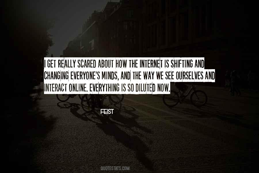 Everyone Is Scared Quotes #769024