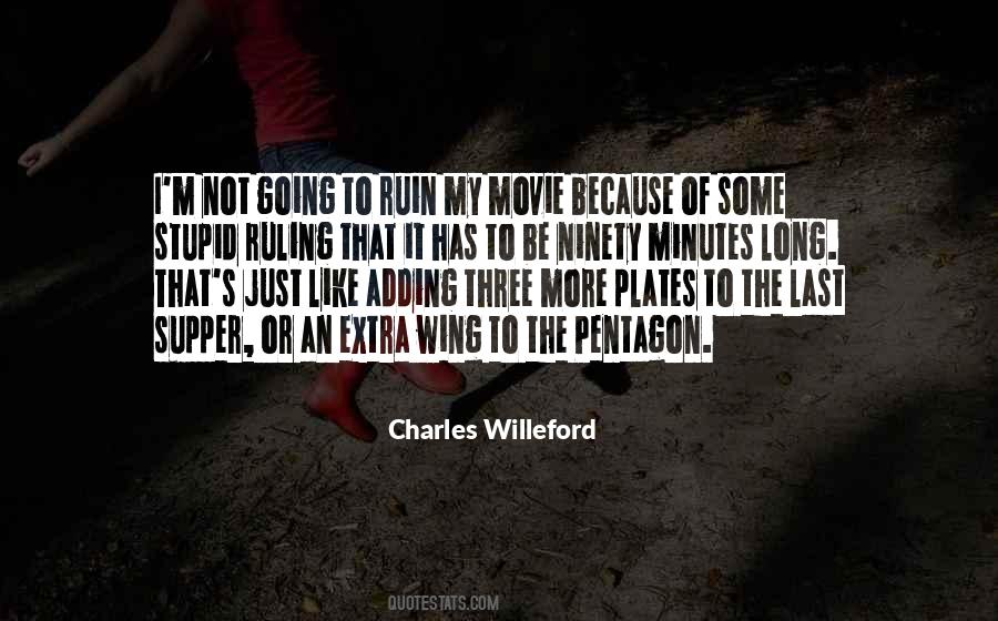 Not That Stupid Quotes #419200