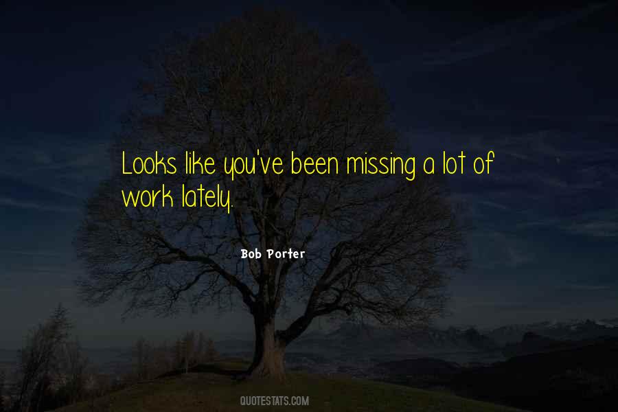 Missing What Could Have Been Quotes #1123099