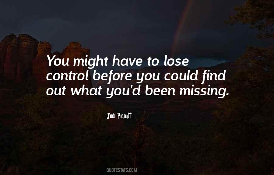 Missing What Could Have Been Quotes #640070