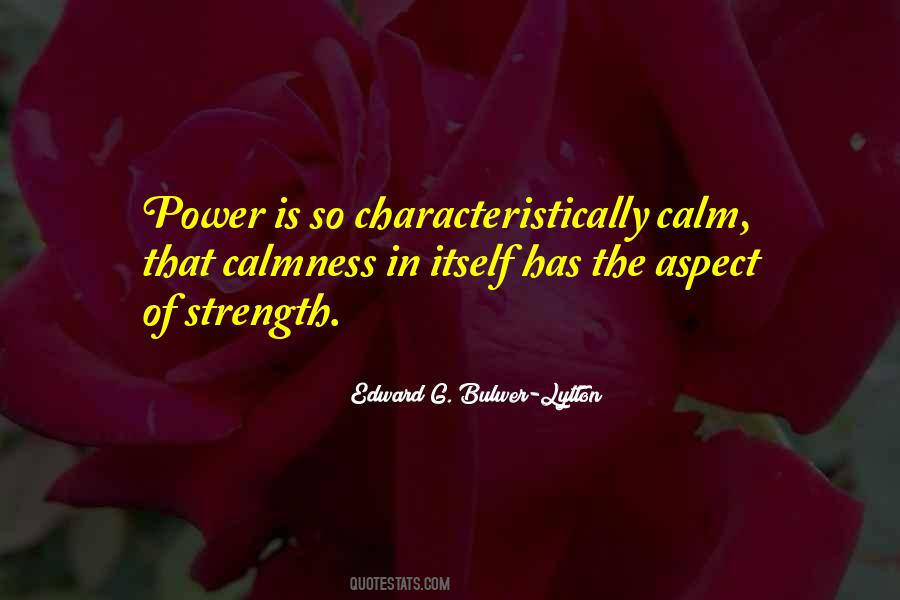 Calmness Is Power Quotes #623736