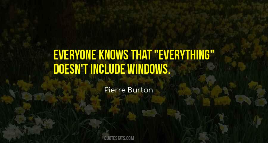 Everyone Knows Everything Quotes #1126787