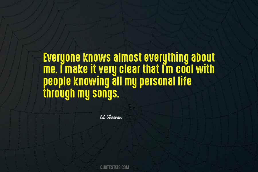 Everyone Knows Everything Quotes #545845