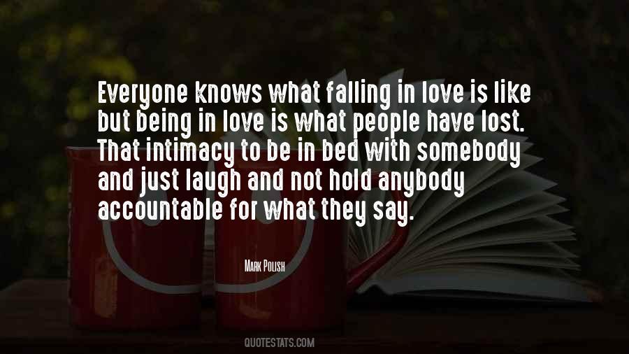 Everyone Knows How To Love Quotes #1209703