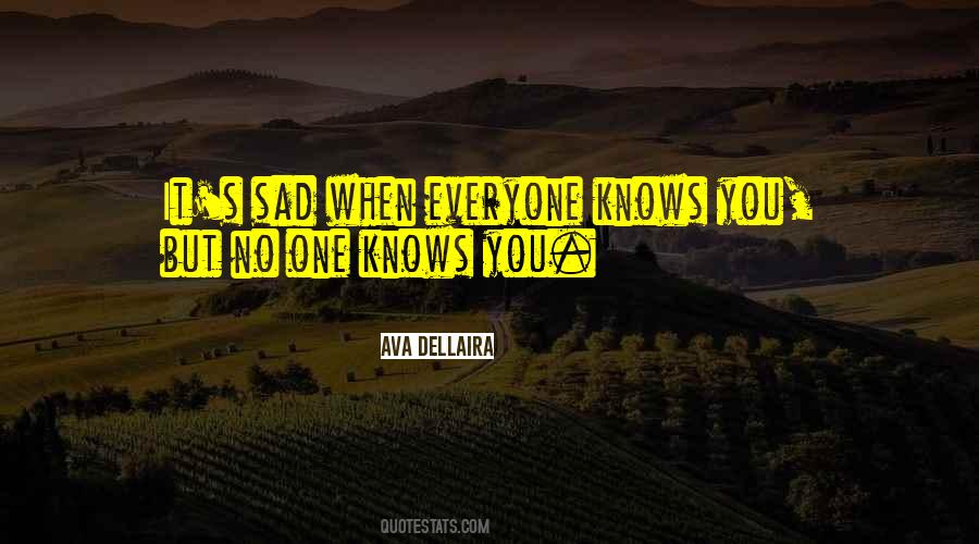 Everyone Knows Quotes #1020541