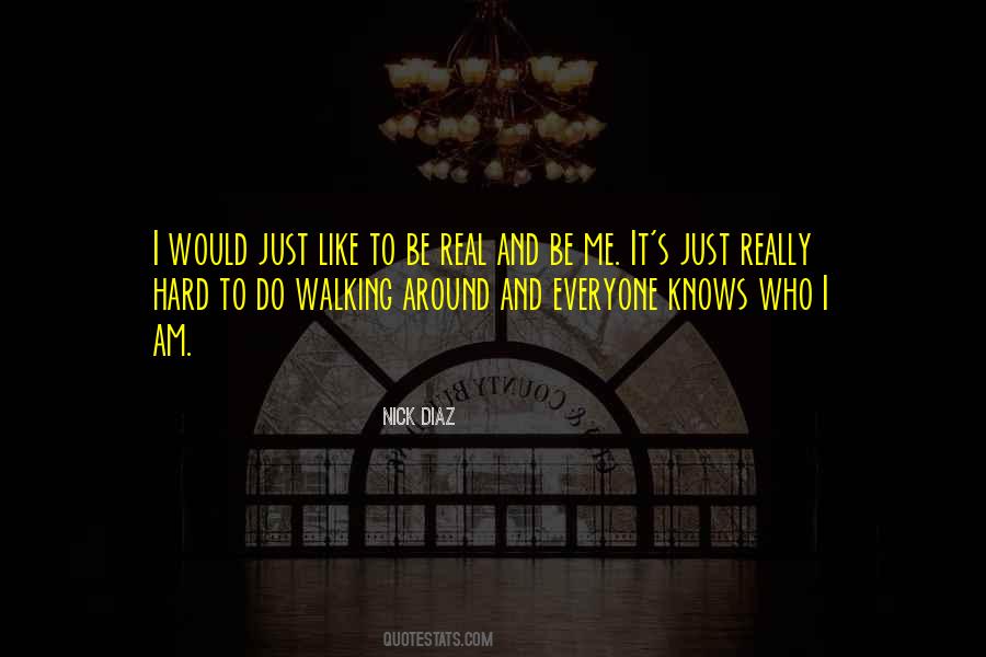 Everyone Knows Quotes #124149 Everyone Knows Quotes #124149