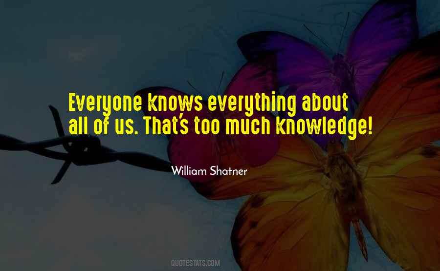 Everyone Knows Quotes #209823 Everyone Knows Quotes #209823
