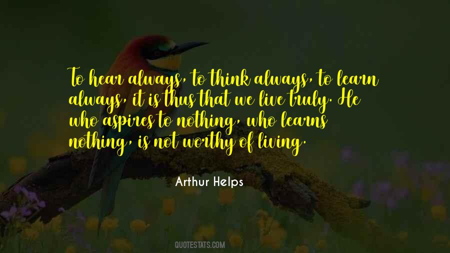 We Live Learn Quotes #1338100