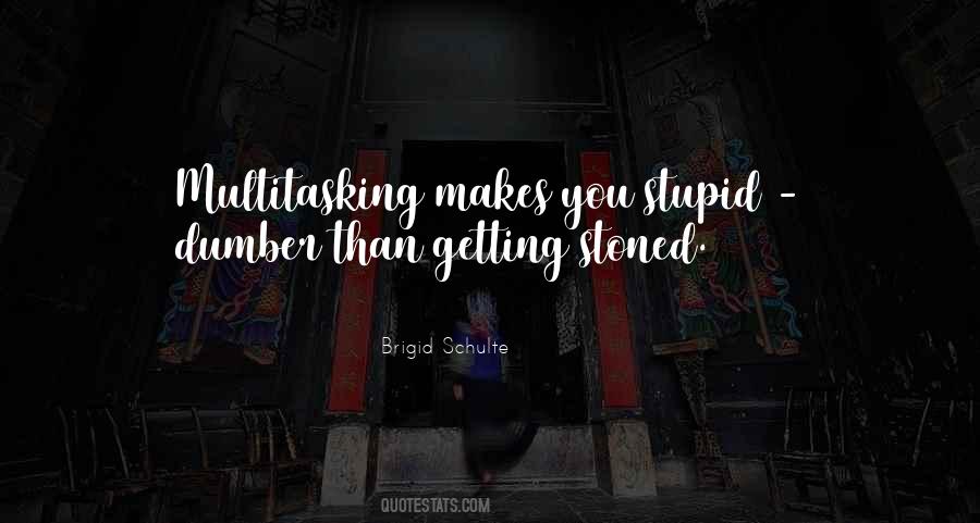 You Stupid Quotes #1251224