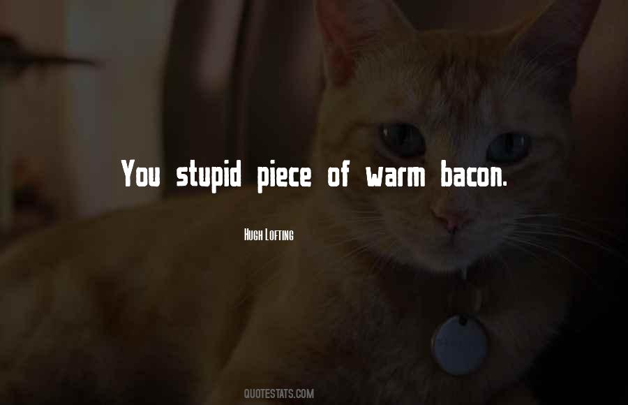 You Stupid Quotes #131166