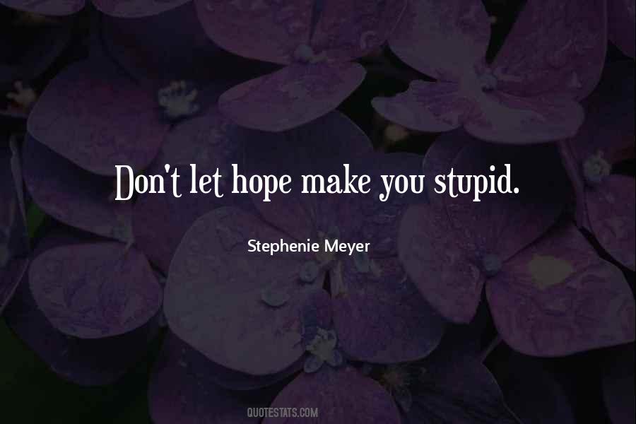 You Stupid Quotes #1470746