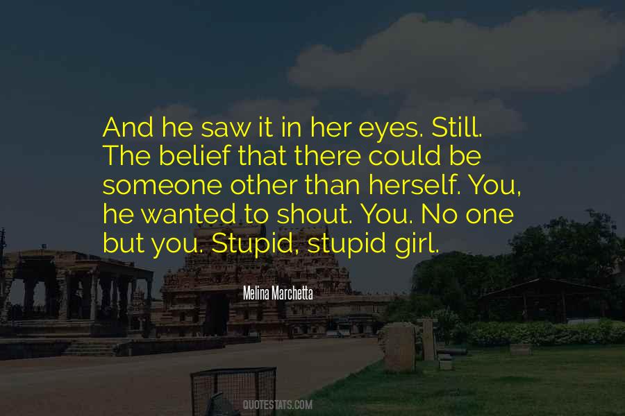 You Stupid Quotes #1612303
