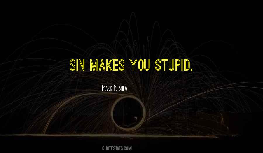 You Stupid Quotes #1614219