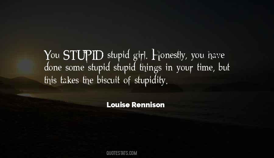 You Stupid Quotes #429878