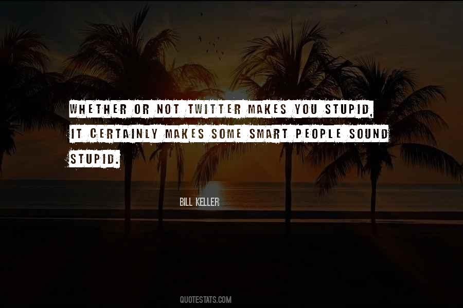 You Stupid Quotes #592322