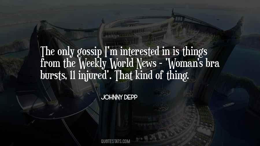 Not Interested In Gossip Quotes #1117879