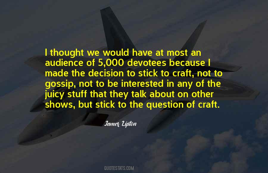 Not Interested In Gossip Quotes #677082