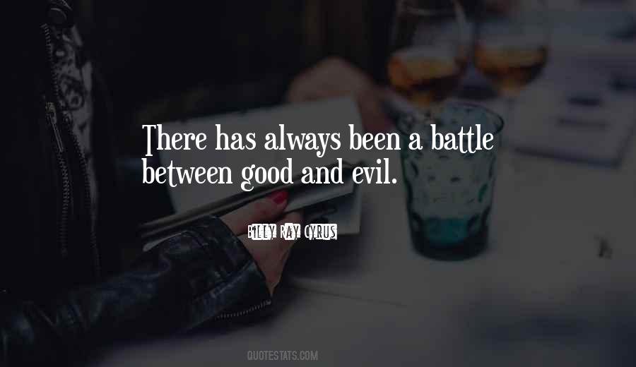 Between Good And Evil Quotes #247630