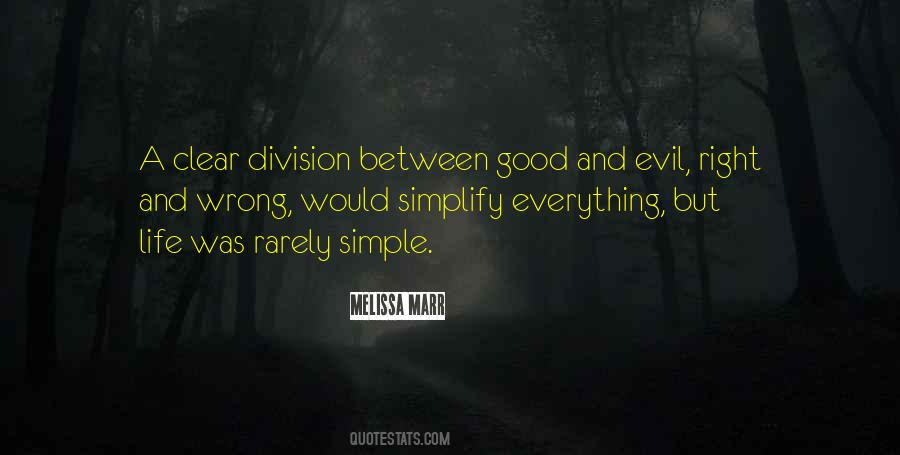 Between Good And Evil Quotes #26191