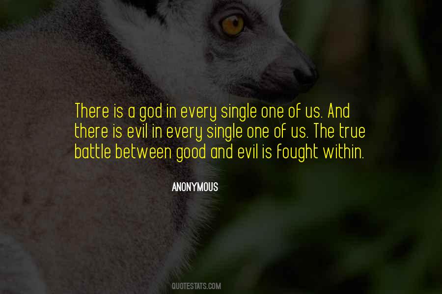 Between Good And Evil Quotes #527529