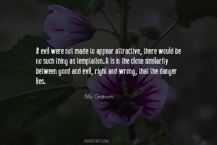Between Good And Evil Quotes #588024