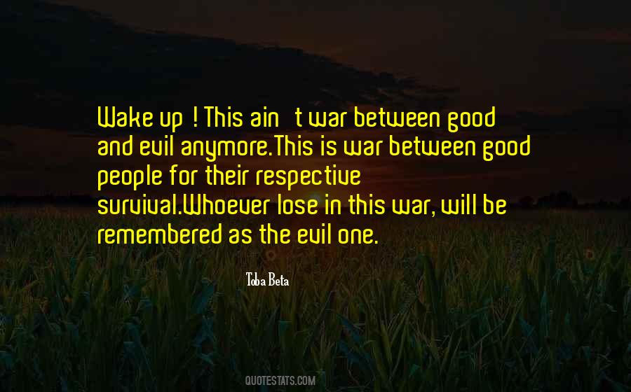 Between Good And Evil Quotes #593267