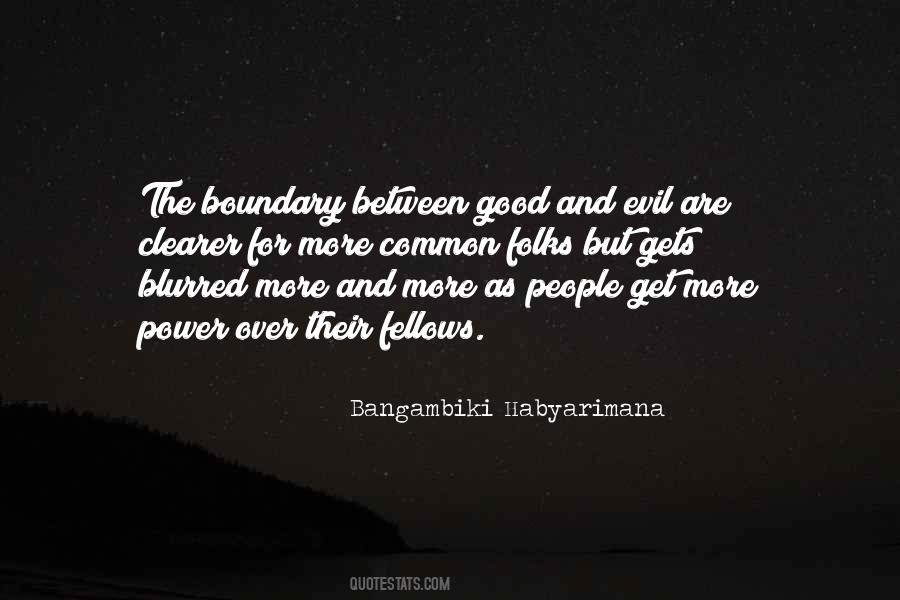 Between Good And Evil Quotes #630916