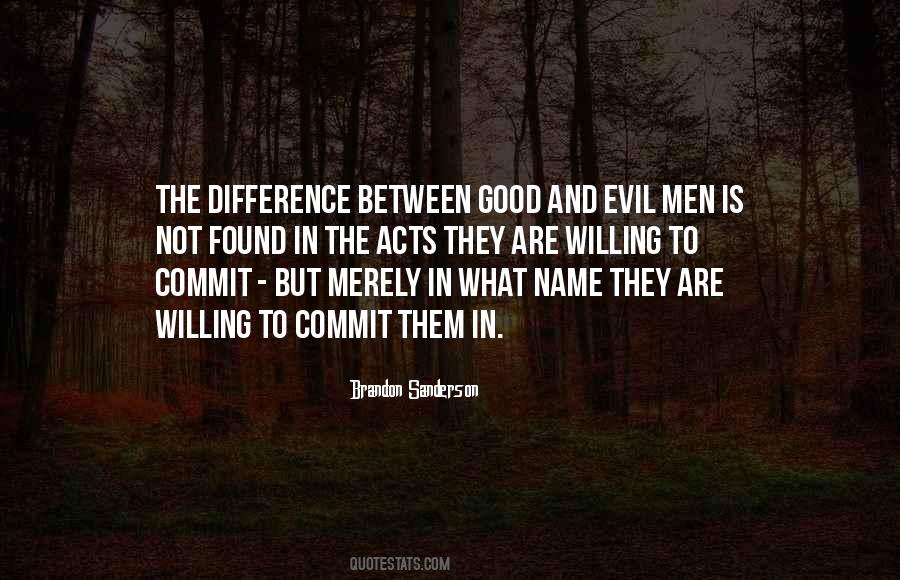 Between Good And Evil Quotes #676664