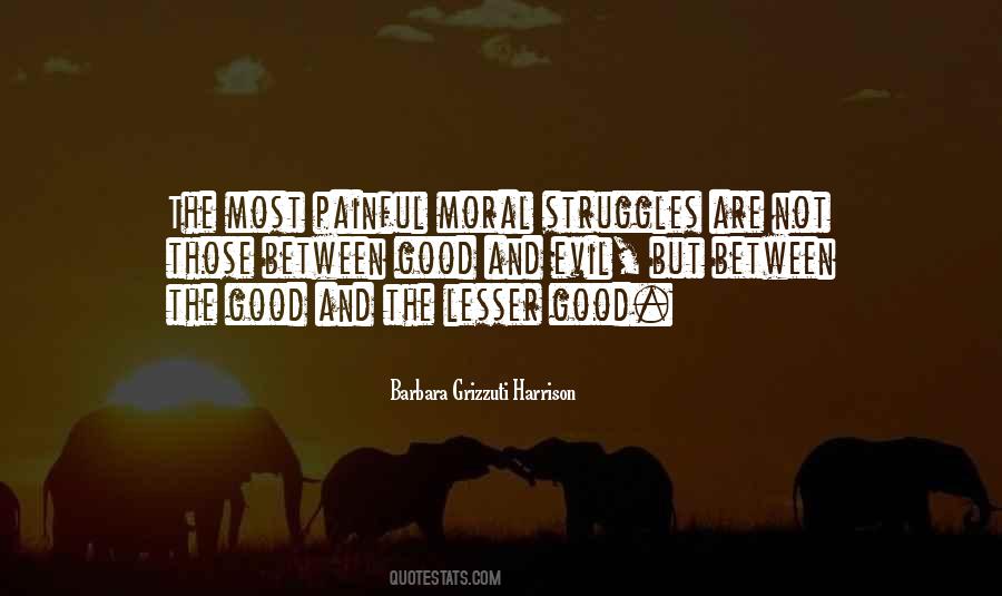 Between Good And Evil Quotes #805344