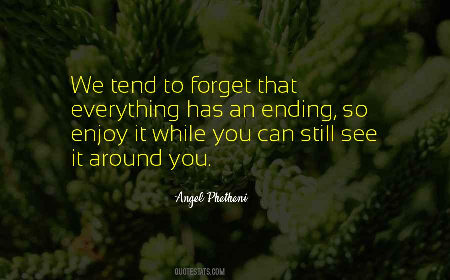 You Forget Everything Quotes #158218