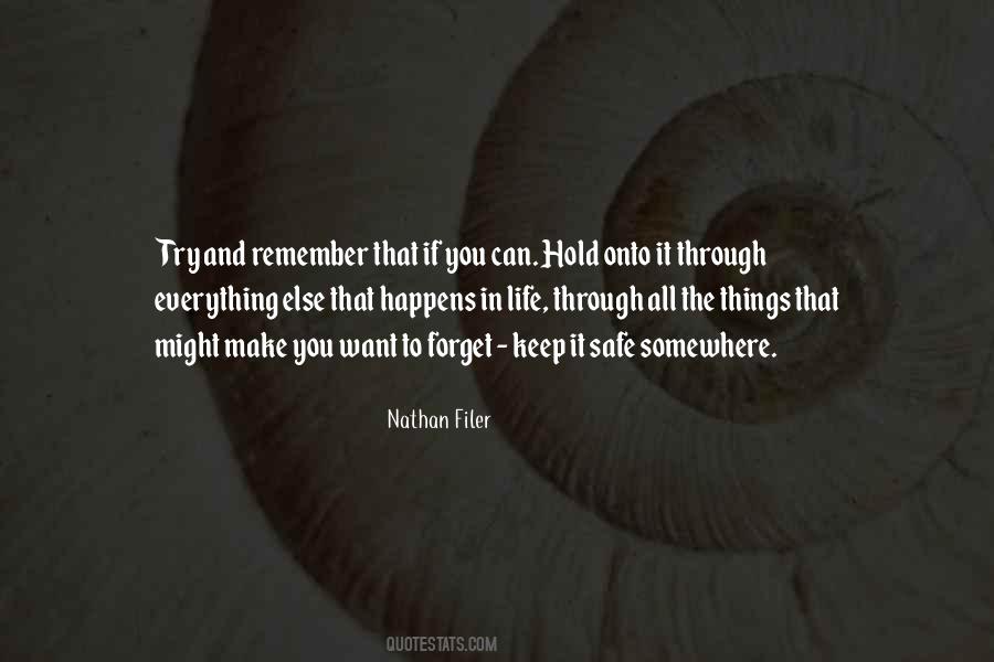 You Forget Everything Quotes #474897