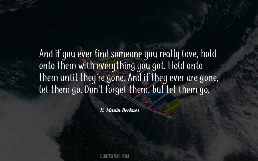 You Forget Everything Quotes #550219