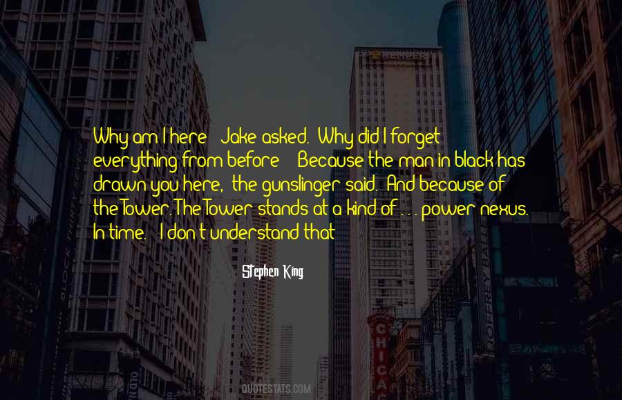 You Forget Everything Quotes #705162