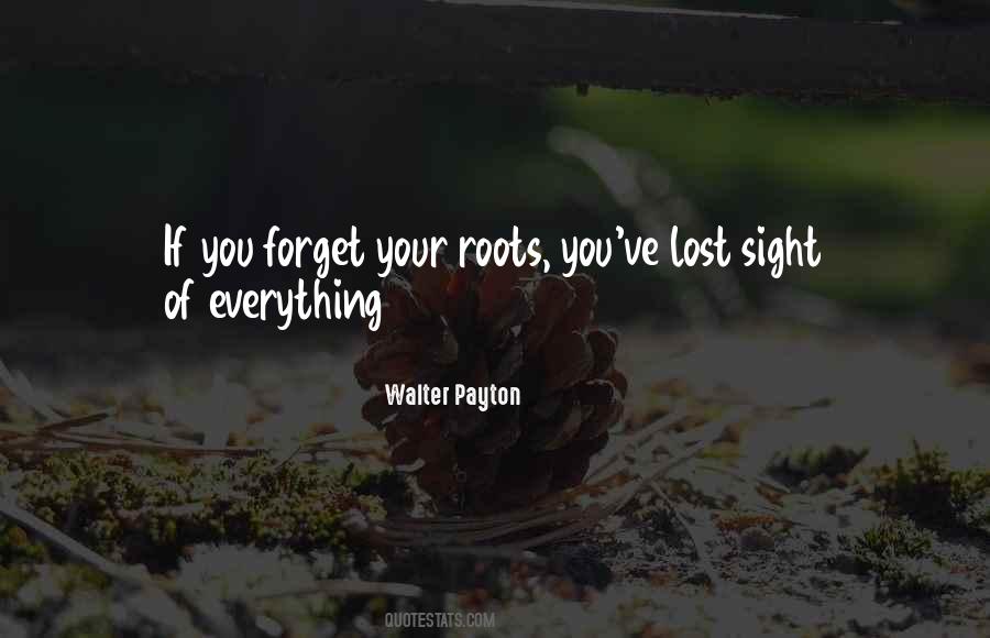 You Forget Everything Quotes #712957