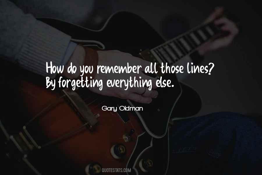 You Forget Everything Quotes #752165
