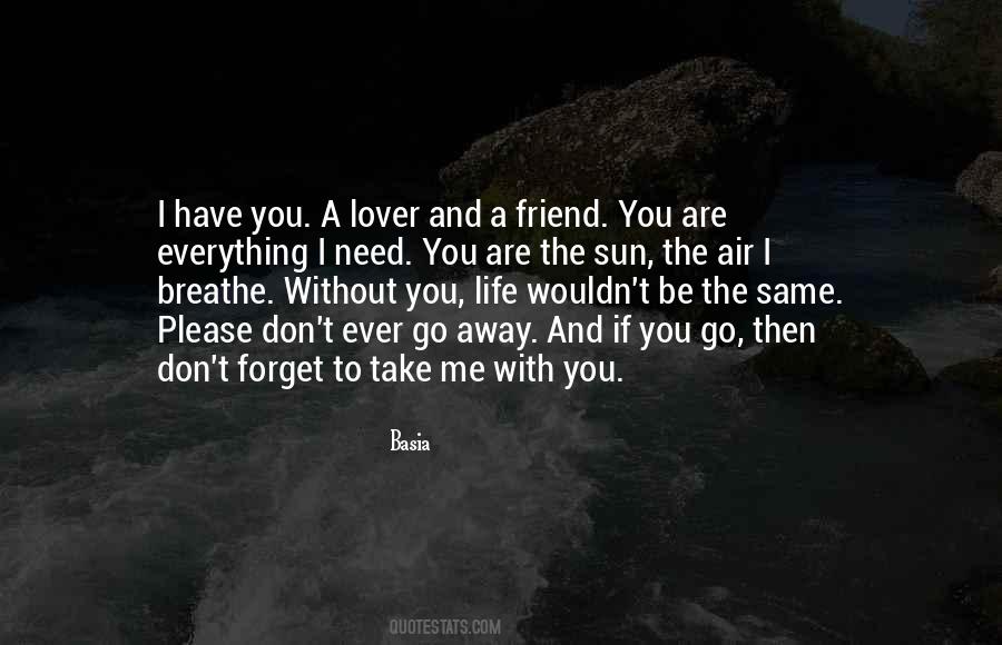 You Forget Everything Quotes #899217