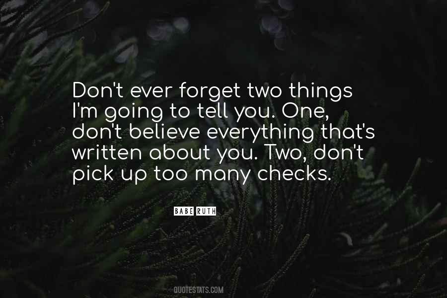 You Forget Everything Quotes #914421