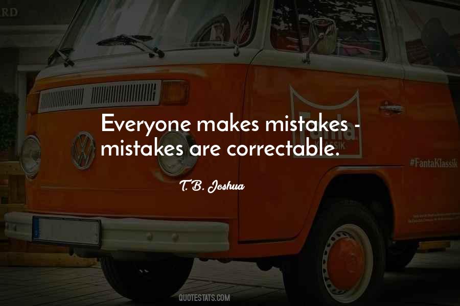 Everyone Makes Mistakes But Quotes #1009850