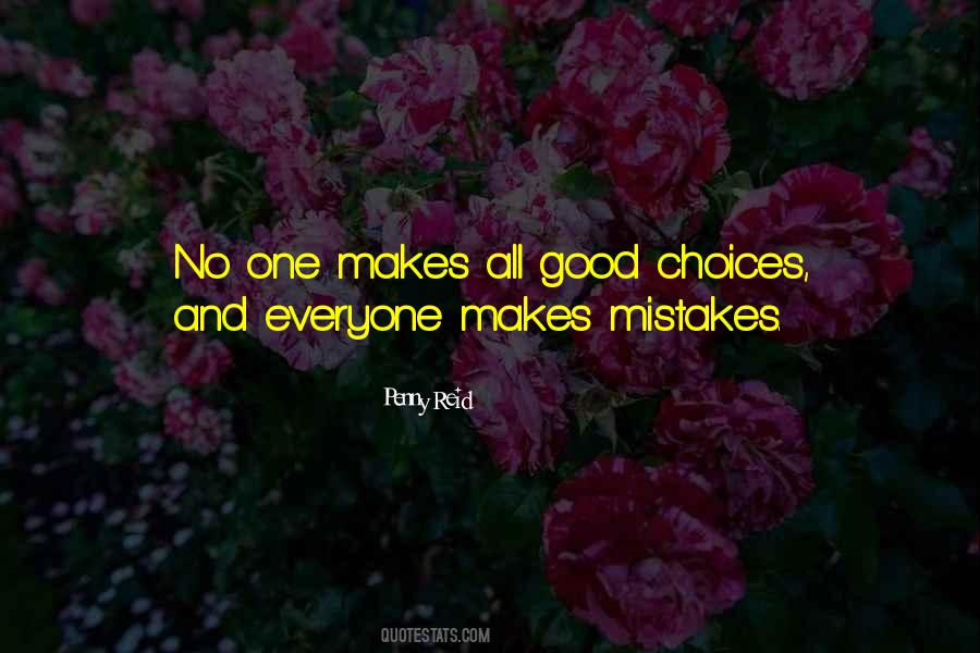 Everyone Makes Mistakes But Quotes #1459949