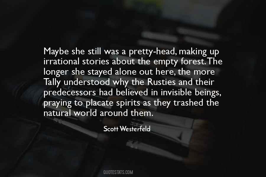 Alone In The Forest Quotes #413657