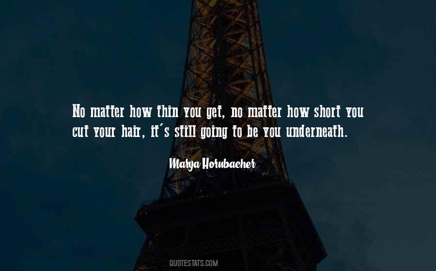 Cut Your Hair Quotes #1374484