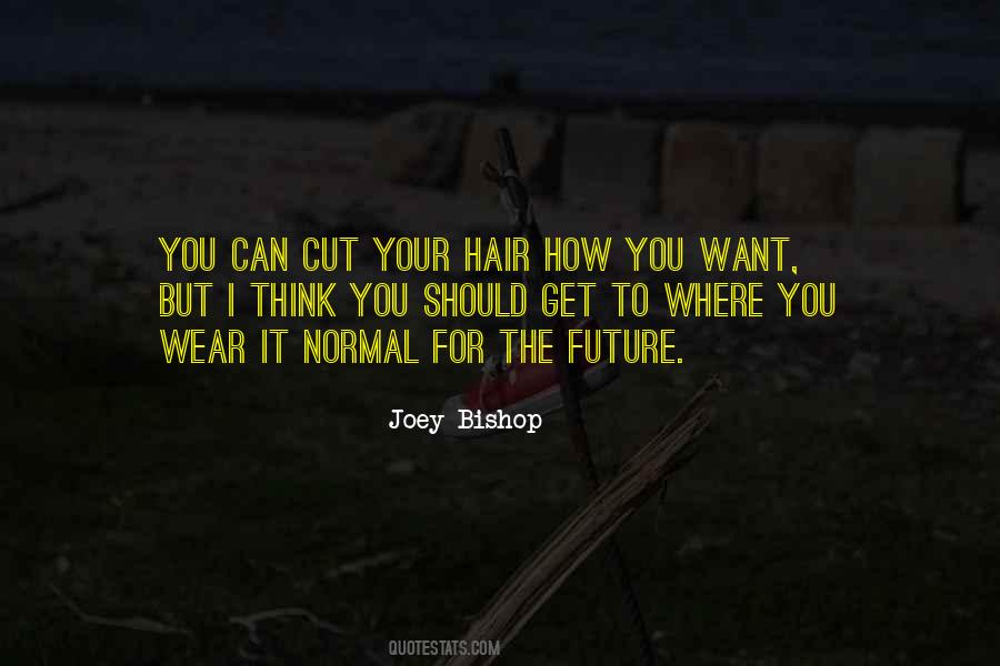 Cut Your Hair Quotes #1750437