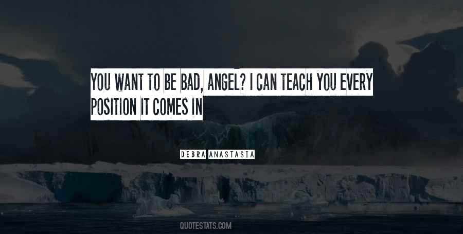 Bad Angel Quotes #849133