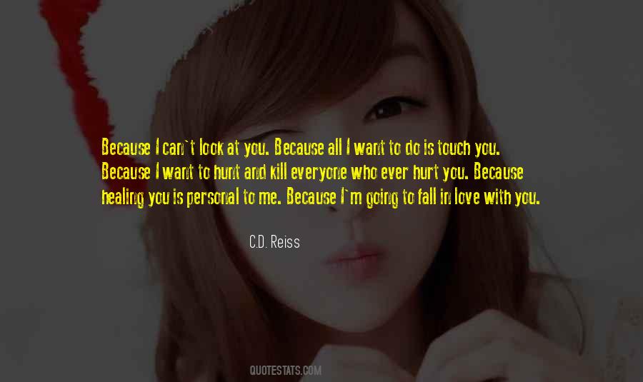 You Want To Hurt Me Quotes #1601696