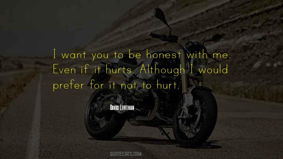 You Want To Hurt Me Quotes #1636150