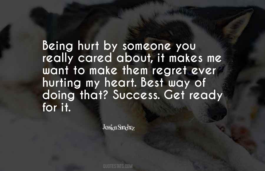 You Want To Hurt Me Quotes #448819