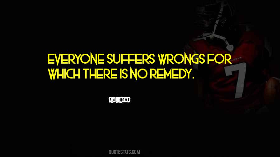 Everyone Suffers Quotes #1062784