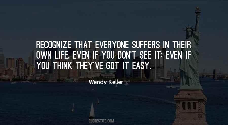 Everyone Suffers Quotes #700123